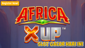 Cara Cepat Raih Maxwin di Africa X UP™