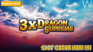 Trik Maxwin 3x Dragon Supreme 2025