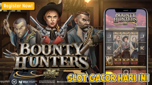 Strategi Maxwin Bounty Hunters 2025