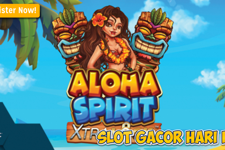 Aloha Spirit Xtra Lock: Panduan Jackpot Maxwin